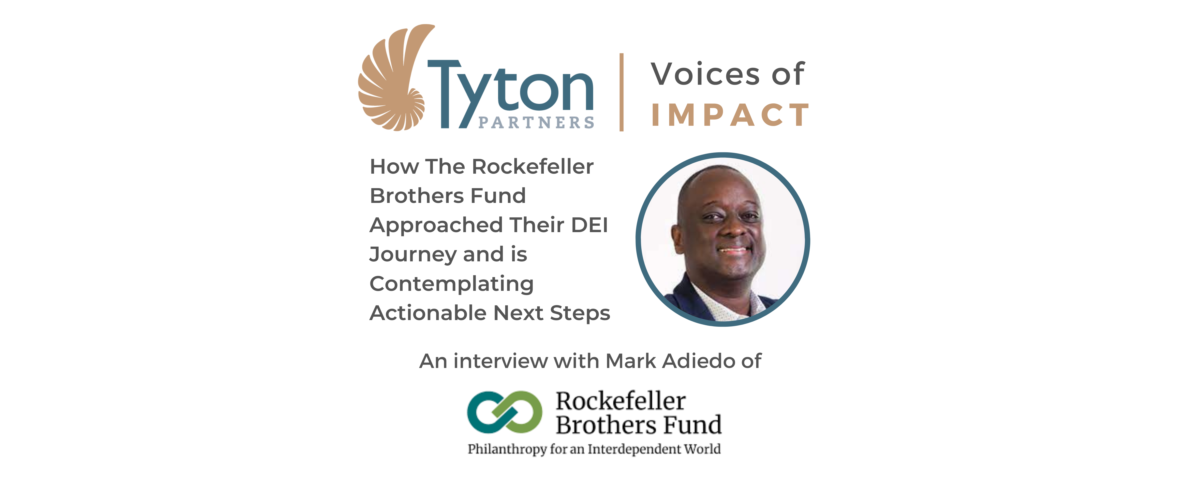 Tyton Partners Voices of Impact Interview: Mark Adiedo of Rockefeller Brothers Fund
